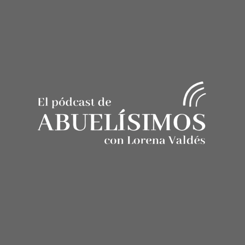 El pódcast de Abuelísimos podcast | Melodijopérez agencia de comunicación rural en Asturias
