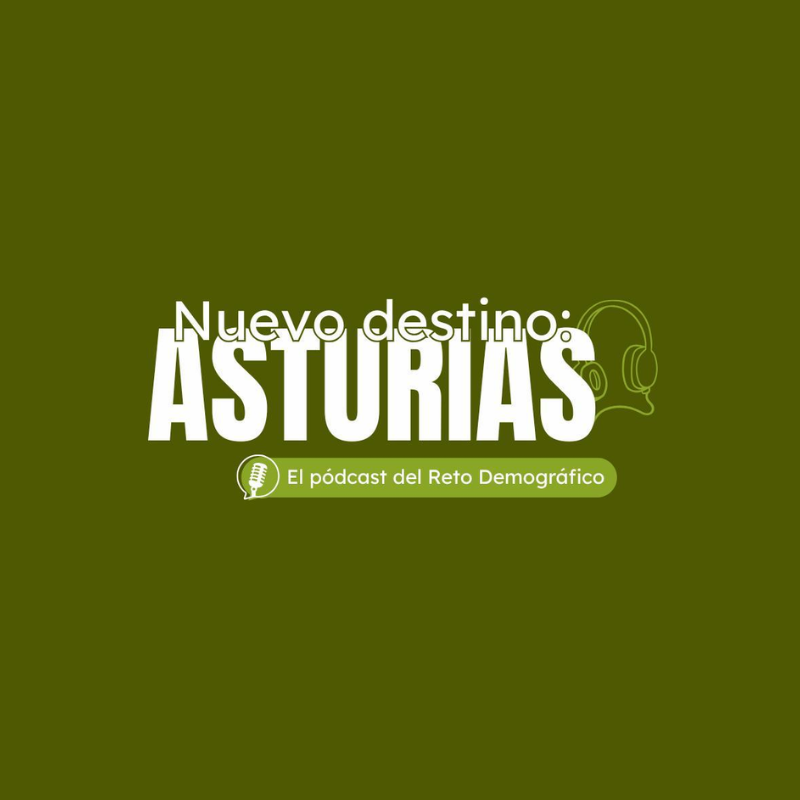 Nuevo destino: Asturias podcast | Melodijopérez agencia de comunicación rural en Asturias