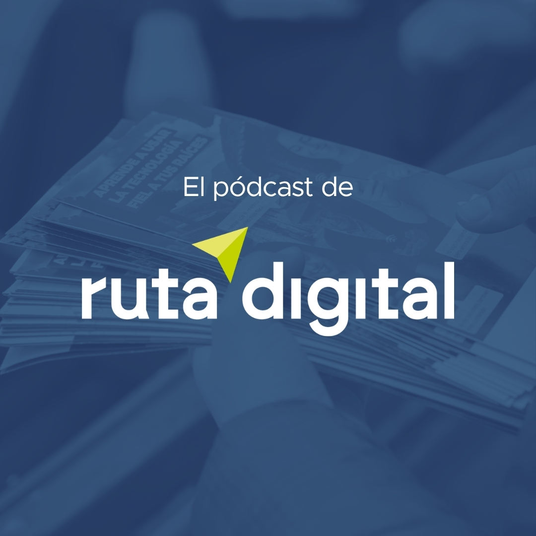 PODCAST Ruta Digital